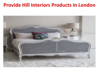 Provide Hill Interiors Products in London