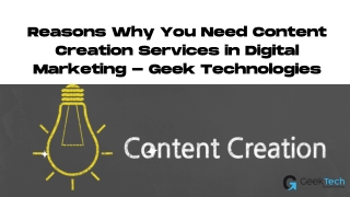 Reasons Why You Need Content Creation Services in Digital Marketing - Geek Techn