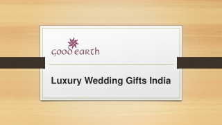Luxury Wedding Gifts for Indian Weddings