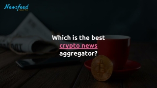 Which is the best crypto news aggregator?