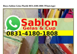 Biaya Sablon Gelas Plastik Ö8Зl•Ꮞl8Ö•l8Ö8{WA}