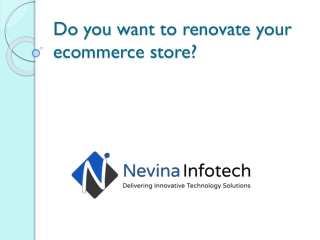 Do you want to renovate your ecommerce store