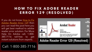 Call 1-800-385-7116 - How to Fix Adobe Reader Error 129