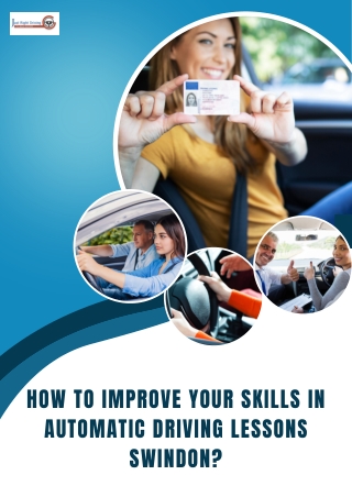 How To Improve Your Skills In Automatic Driving Lessons Swindon?