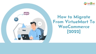 How to Migrate from VirtueMart to WooCommerce. 2022 All In On Guide