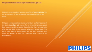 Philips With Natural White Light Based Street Light Led