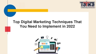 Top Digital Marketing Techniques That You Need to Implement in 2022