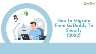 How to Migrate from GoDaddy to Shopify. 2022 All In On Guide