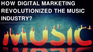 How Digital Marketing Revolutionized The Music Industry-converted