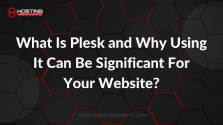 What Is Plesk and Why Using It Can Be Significant For Your Website?