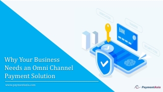 Why Your Business Needs an Omni Channel Payment Solution