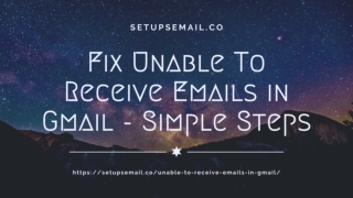 Fix Unable To Receive Emails in Gmail - Simple Steps