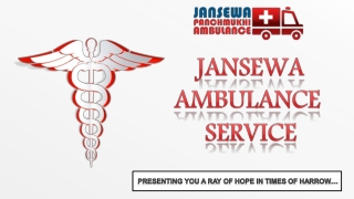 Feasible and Ethical Ambulance Service in Kidwaipuri and Anishabad, Patna by Jansewa Panchmukhi