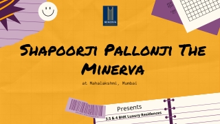 Shapoorji Pallonji The Minerva Mahalaxmi Mumbai E- Brochure