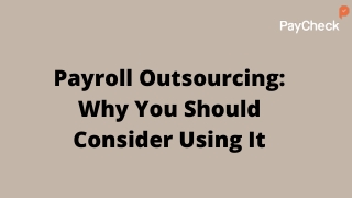 Payroll Outsourcing Why You Should Consider Using It