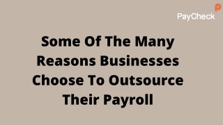 Some Of The Many Reasons Businesses Choose To Outsource Their Payroll