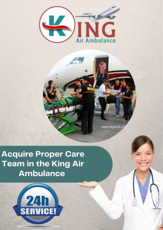 Take Highly Matchless Charter Air Ambulance in Siliguri from King at Negotiable Rate