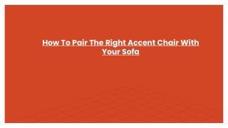 How To Pair The Right Accent Chair With Your Sofa