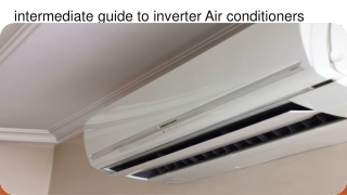 intermediate guide to inverter Air conditioners