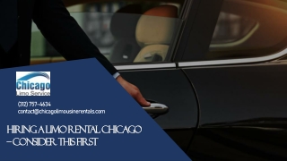 Hiring a Limo Rental Chicago – Consider This First