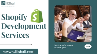 Shopify Development Services | WillShall