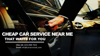 Cheap Car Service Near Me that Waits for you