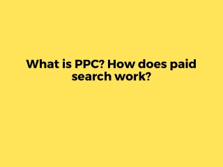 What is PPC How does paid search work