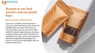 Reasons to use food pouches and not plastic bags