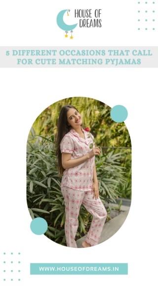 5 Different Occasions That Call For Cute Matching Pyjamas