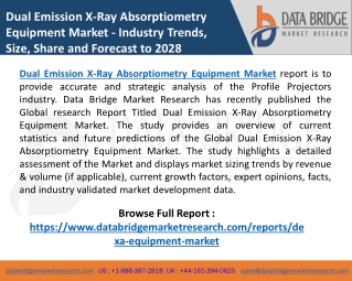 Dual Emission X-Ray Absorptiometry (DEXA) Equipment Market size, share, trends a