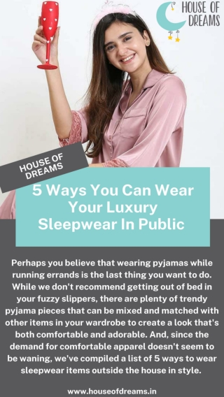 5 Ways You Can Wear Your Luxury Sleepwear In Public