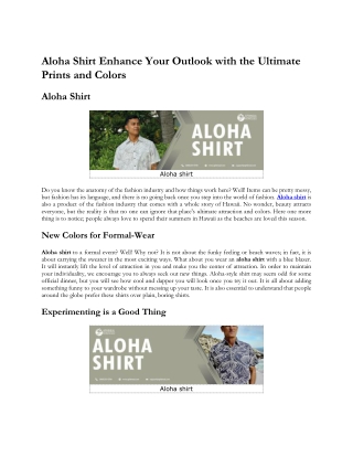 Aloha Shirt Enhance Your Outlook with the Ultimate Prints and Colors