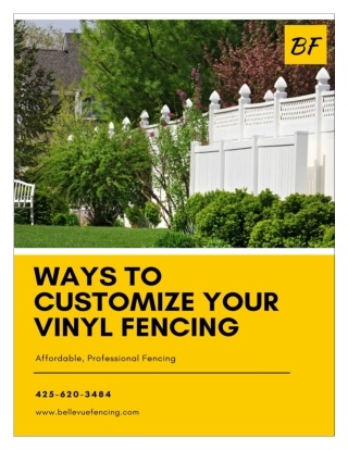 Options for Customizing Vinyl Fencing