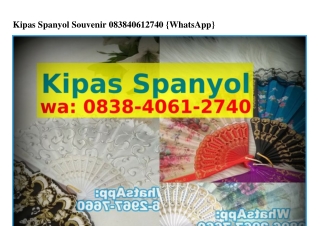 Kipas Spanyol SouvenirKipas Spanyol Souvenir 08З8.40Ꮾ1.2740[WA]