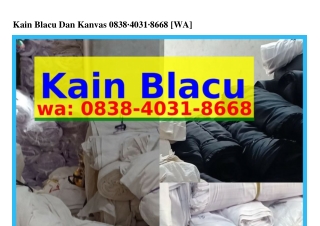 Kain Blacu Dan Kanvas O838·4O3l·8ϬϬ8{WA}