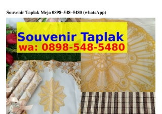 Souvenir Taplak Meja 0898–5ㄐ8–5ㄐ80[WA]
