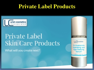 Private Label Products