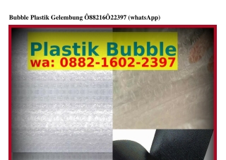 Bubble Plastik Gelembung Ô882–16Ô2–2ᣮᑫᜪ{WA}