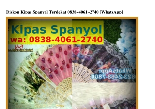 Diskon Kipas Spanyol Terdekat 08ᣮ8-ㄐ0Ꮾ1-ᒿᜪㄐ0[WhatsApp]