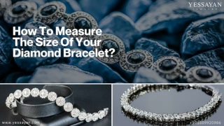 How To Measure the Size of Your Diamond Bracelet _ Bracelet Chain _ Bracelet Design