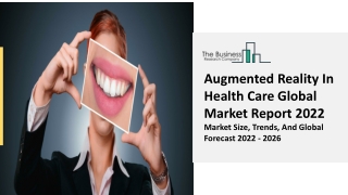 Augmented Reality In Health Care Market Size, Share, Industry Analysis 2031