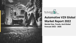 Automotive V2X Market Report 2022 | Size, Share, Industry Growth Factors 2031