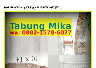 Jual Mika Tabung Di Jogja Ô88ᒿ~1578~ϬÔ77{WA}