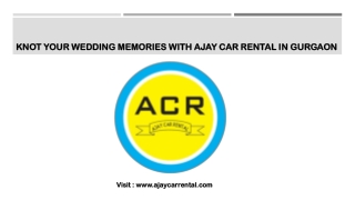 KKnot Your Wedding Memories With Ajay Car Rental in Gurgaon