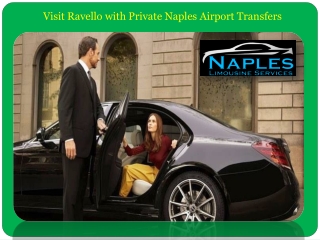 Visit Ravello with Private Naples Airport Transfers