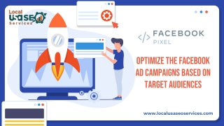 Optimize the facebook ad campaigns based on target audiences