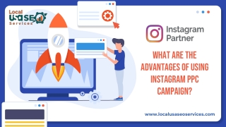 What Are The Advantages Of Using Instagram PPC Campaign?