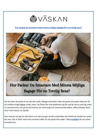 Packtips för att minimera ditt bagage och få en problemfri resa