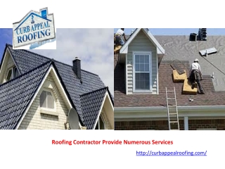 Roofing Contractor Provide Numerous Services