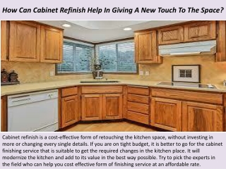 How Can Cabinet Refinish Help In Giving A New Touch To The Space?